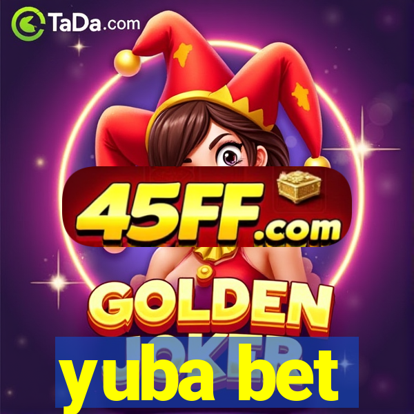 yuba bet